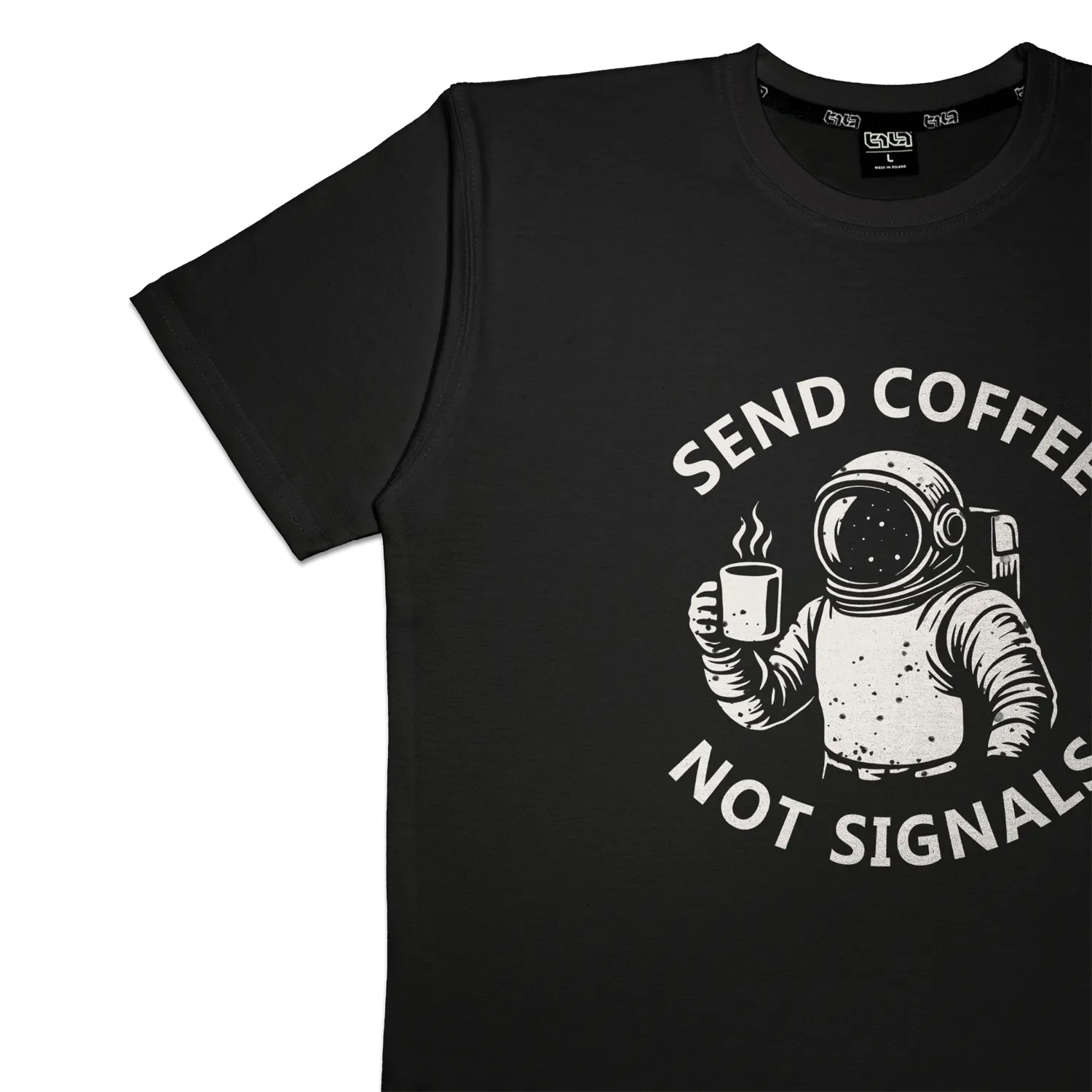 T-shirt Send Coffee Not Signals - Image 7